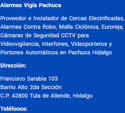 Dirección y Teléfono Alarmas y Cercas Electrificadas en Pachuca